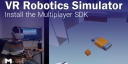 VR Robotics Simulator: Multiplayer in Unity Using Photon