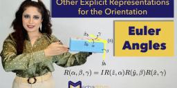 Other Explicit Representation for the Orientation in Robotics: Euler Angles