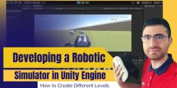 Robotic Simulator: How to Create Different Levels for the Simulator (19/27)