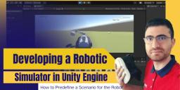 Robotic Simulator: How to Predefine a Scenario for the Robot (18/27)